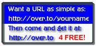 Free Web Address by http://over.to - High Speed Value Web Hosting.. www.over.to - click to get yours now for free!
